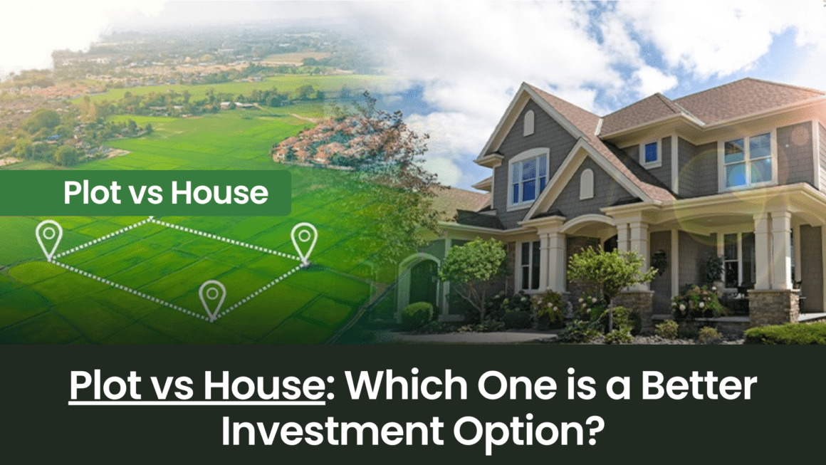 Plot vs House: Which One is a Better Investment Option in Indore?